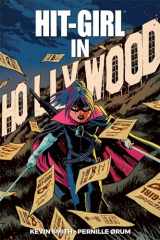 9781534312258-1534312250-Hit-Girl Volume 4: The Golden Rage of Hollywood