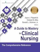 9780826132345-0826132340-A Guide to Mastery in Clinical Nursing: The Comprehensive Reference