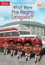 9781524789985-1524789984-What Were the Negro Leagues? (What Was?)