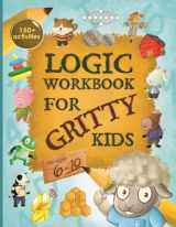 9781735770833-1735770833-Logic Workbook for Gritty Kids: Spatial reasoning, math puzzles, word games, logic problems, activities, two-player games. (The Gritty Little Lamb ... & STEM skills in kids ages 6, 7, 8, 9, 10.)