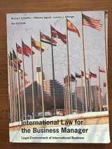9781305040489-1305040481-International Law for the Business Manager 9e Legal Environment of International Business, Custom for OSU