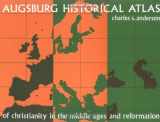 9780806613178-0806613173-Augsburg Historical Atlas of Christianity in the Middle Ages and Reformation