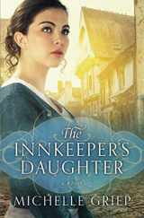 9781683224358-1683224353-The Innkeeper's Daughter (Volume 2) (The Bow Street Runners Trilogy)