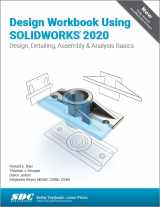 9781630573041-1630573043-Design Workbook Using SOLIDWORKS 2020