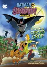 9781663920195-1663920192-The Case of the Cursed Crop (Batman and Scooby-Doo! Mysteries)
