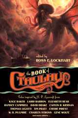 9781949102642-1949102645-The Book of Cthulhu: Tales Inspired by H. P. Lovecraft
