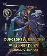 9781465497840-1465497846-Dungeons and Dragons The Legend of Drizzt Visual Dictionary (Dungeons & Dragons)