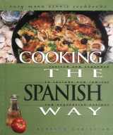 9780822541226-082254122X-Cooking the Spanish Way: Revised and Expanded to Include New Low-Fat and Vegetarian Recipes (Easy Menu Ethnic Cookbooks)