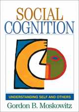9781593850852-1593850859-Social Cognition: Understanding Self and Others (Texts in Social Psychology)