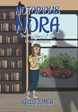 9781664163355-1664163352-Notorious Nora: The Mystery of the Lost Treasure
