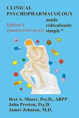 9781935660408-1935660403-Clinical Psychopharmacology Made Ridiculously Simple