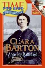 9780060576226-0060576227-Time For Kids: Clara Barton: Angel of the Battlefield (Time For Kids Biographies)