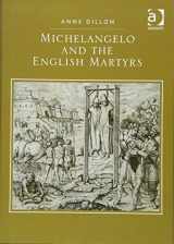 9780754664475-0754664473-Michelangelo and the English Martyrs