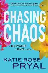 9781947834132-1947834134-Chasing Chaos: A Hollywood Lights Novel (Hollywood Lights Series)