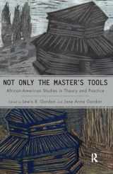 9781594511479-1594511470-Not Only the Master's Tools (Cultural Politics & the Promise of Democracy)