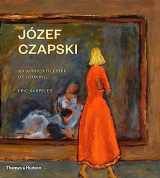9780500023044-0500023042-Józef Czapski: An Apprenticeship of Looking