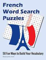 9781499669640-149966964X-French Word Search Puzzles: 50 Fun Ways to Build Your Vocabulary