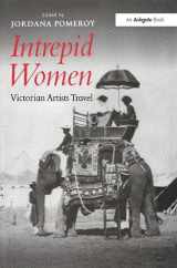 9780754650720-0754650723-Intrepid Women: Victorian Artists Travel