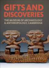 9781857597158-185759715X-Gifts and Discoveries: The Museum of Archaeology & Anthropology, Cambridge