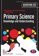 9781446295915-1446295915-Primary Science: Knowledge and Understanding (Achieving QTS Series)