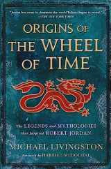 9781250860538-1250860539-Origins of The Wheel of Time