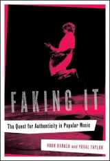 9780393060782-0393060780-Faking It: The Quest for Authenticity in Popular Music