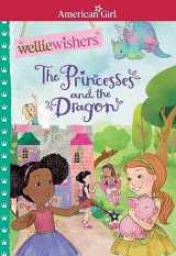 9781683371939-1683371933-The Princess and the Dragon (American Girl® WellieWishers™)