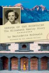 9781927330159-1927330157-Keeper of the Mountains: The Elizabeth Hawley Story