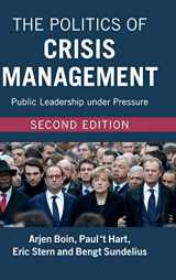 9781107118461-1107118468-The Politics of Crisis Management: Public Leadership under Pressure