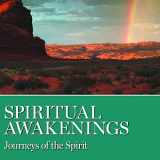 9780933685451-0933685459-Spiritual Awakenings: Journeys of the Spirit