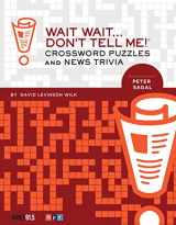 9781452123318-1452123314-Wait Wait... Don't Tell Me! Crossword Puzzles and News Trivia