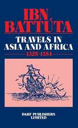 9781850770022-1850770026-Ibn Battuta - Travels in Asia and Africa 1325-1354 (Broadway Travellers)