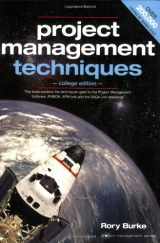 9780958273343-0958273340-Project Management Techniques: College Edition