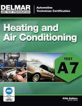 9781111127091-1111127093-ASE Test Preparation - A7 Heating and Air Conditioning (Automobile Certification Series)