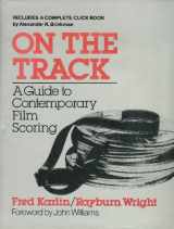 9780028733104-002873310X-On the Track: A Guide to Contemporary Film Scoring