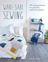 9781446307090-1446307093-Wabi-Sabi Sewing: 20 sewing patterns for perfectly imperfect projects
