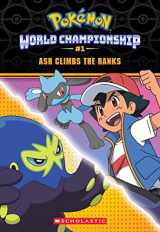 9781338670851-1338670859-Ash Climbs the Ranks (Pokémon: World Championship Trilogy #1)