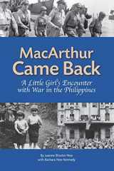 9780615602967-0615602967-MacArthur Came Back: A Little Girl's Encounter With War in the Philippines