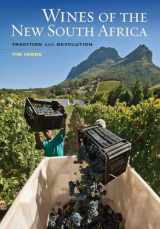 9780520260238-0520260236-Wines of the New South Africa: Tradition and Revolution