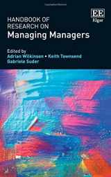 9781783474288-1783474289-Handbook of Research on Managing Managers (Research Handbooks in Business and Management series)
