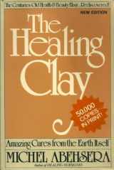 9780918282101-0918282101-The Healing Clay