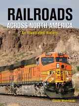 9780785829676-0785829679-Railroads Across North America: An Illustrated History
