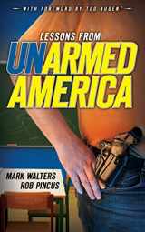 9781618080776-1618080776-Lessons from UN-armed America (Armed America Personal Defense series)