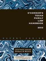 9781598391565-1598391569-O'Connor's Texas Family Law Handbook 2013