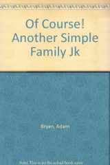 9780345376626-0345376625-Of Course! Another Simple Family Joke Book