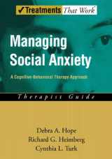 9780195189933-0195189930-Managing Social Anxiety: A Cognitive-Behavioral Therapy ApproachTherapist Guide (Treatments That Work)