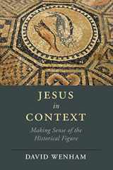 9781108700047-1108700047-Jesus in Context (Cambridge Studies in Religion, Philosophy, and Society)