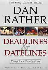 9780688179052-0688179053-Deadlines and Datelines: Essays for a New Century