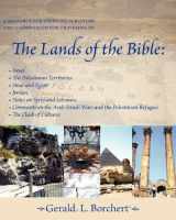 9781936912001-1936912007-The Lands of the Bible: Israel, the Palestinian Territories, Sinai & Egypt, Jordan, Notes on Syria and Lebanon, Comments on the Arab-Israeli Wars & the Palestinian Refugees, The Clash of Cultures