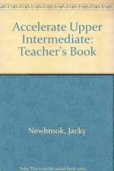 9780435282684-0435282689-Accelerate: Upper-intermediate Level: Teacher's Book (Accelerate)